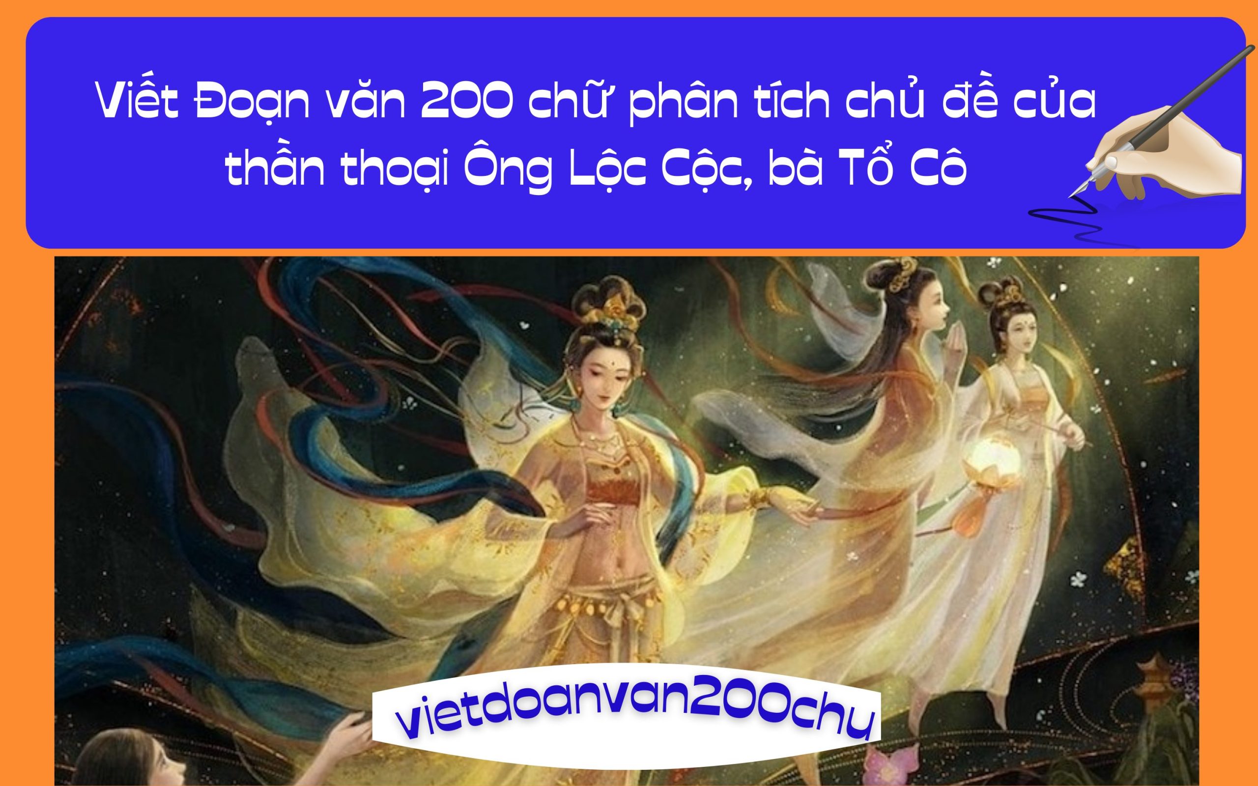 Đoạn văn 200 chữ phân tích chủ đề của thần thoại Ông Lộc Cộc, bà Tồ Cô