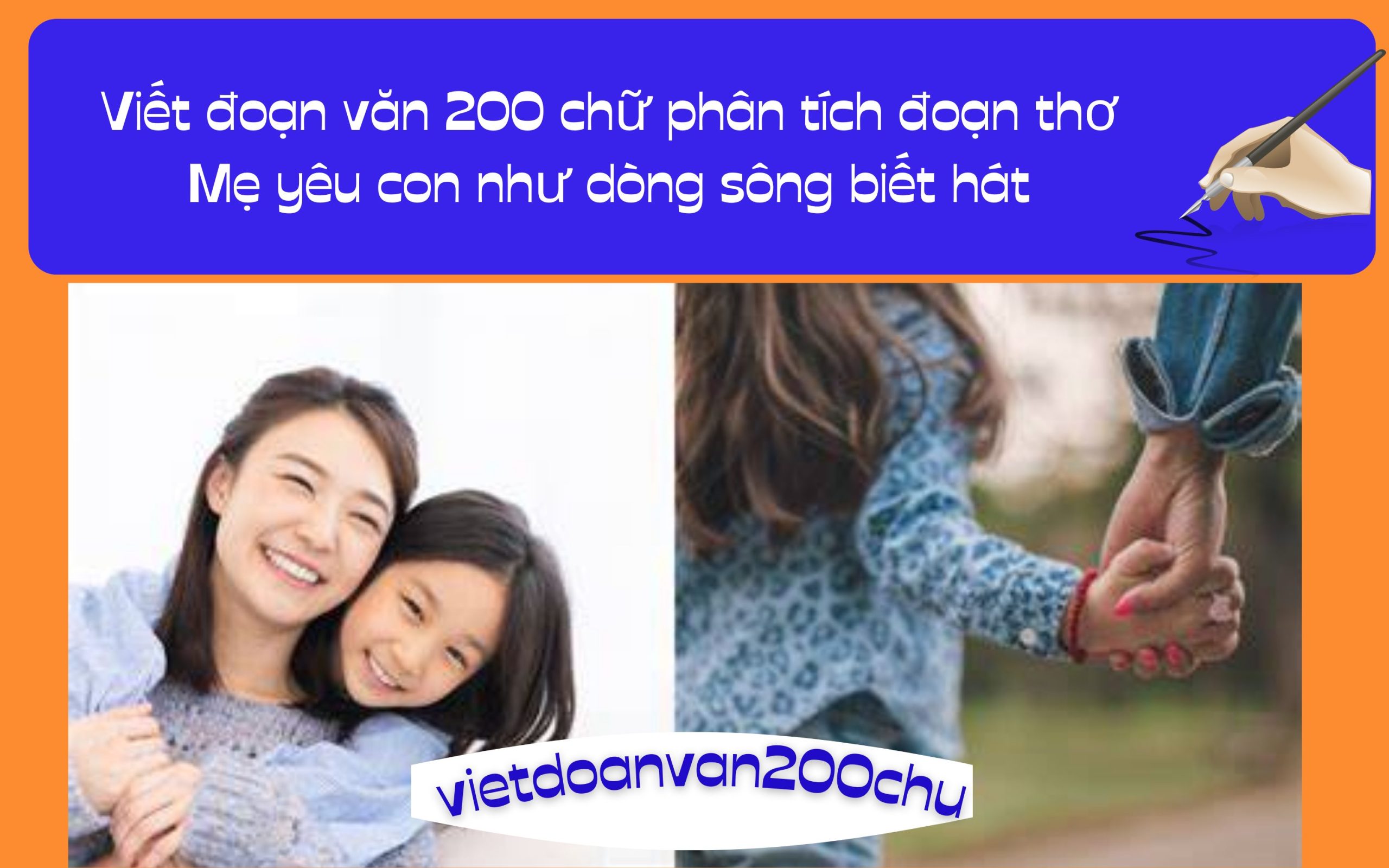 Đoạn văn 200 chữ phân tích đoạn thơ Mẹ yêu con như dòng sông biết hát