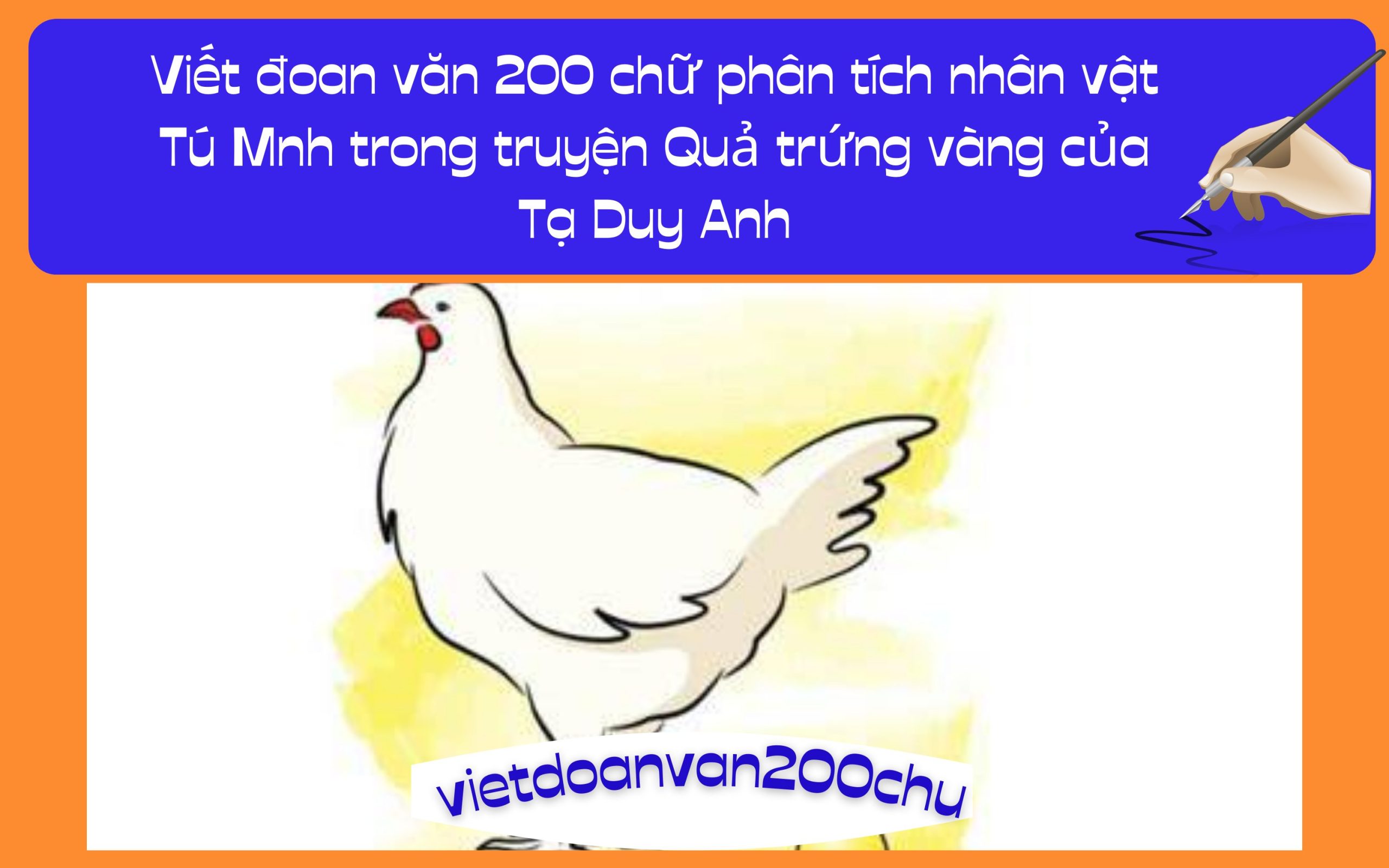 Đoan văn 200 chữ phân tích nhân vật Tú Mnh trong truyện Quả trứng vàng của Tạ Duy Anh