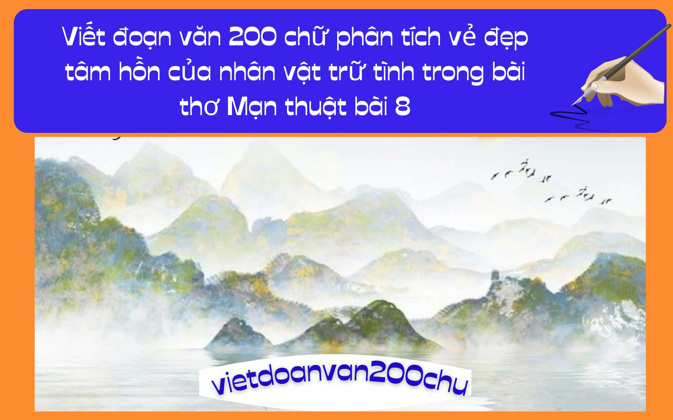 Đoạn văn 200 chữ phân tích vẻ đẹp tâm hồn của nhân vật trữ tình trong bài thơ Mạn thuật bài 8