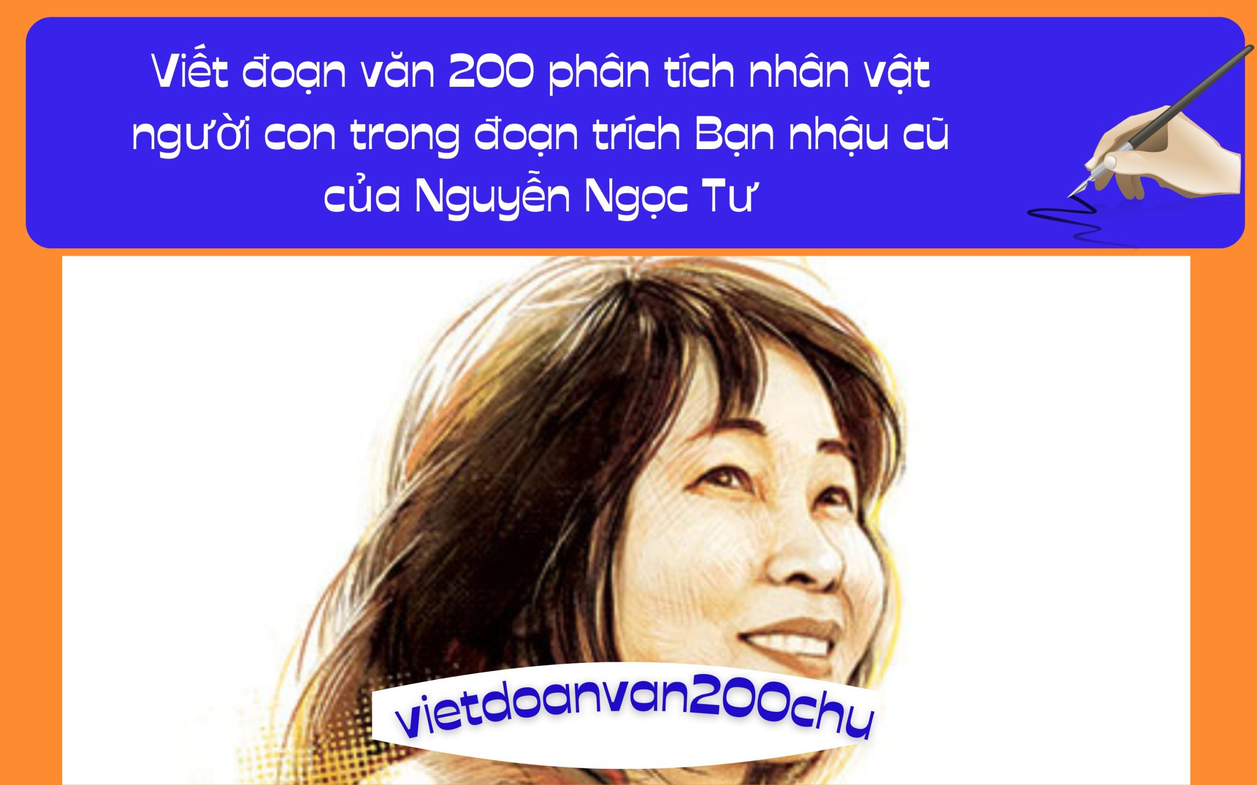 Đoạn văn 200 phân tích nhân vật người con trong đoạn trích Bạn nhậu cũ của Nguyễn Ngọc Tư